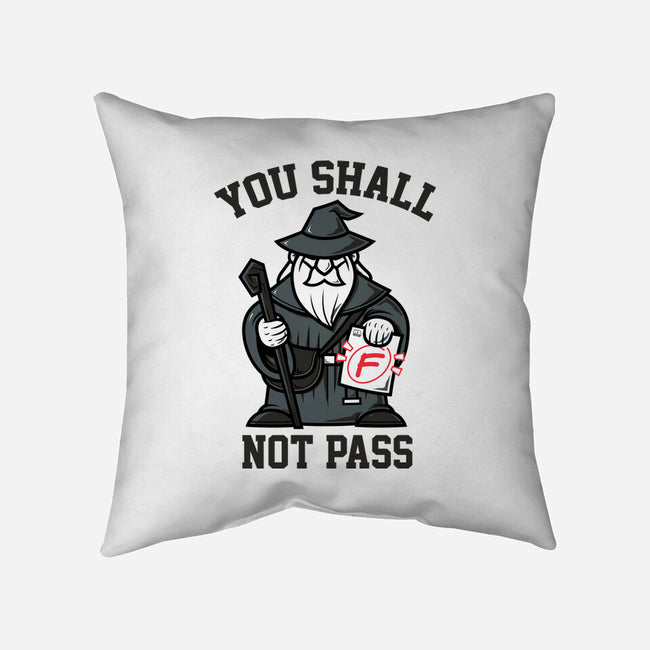 You Shall Not Pass F-None-Removable Cover w Insert-Throw Pillow-krisren28