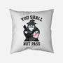 You Shall Not Pass F-None-Removable Cover w Insert-Throw Pillow-krisren28
