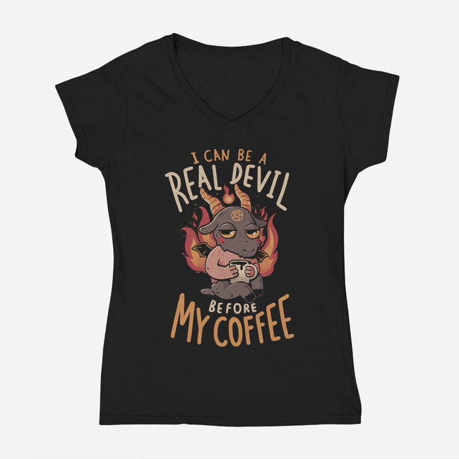 Real Devil Before My Coffee-Womens-V-Neck-Tee-eduely