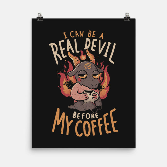 Real Devil Before My Coffee-None-Matte-Poster-eduely