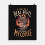 Real Devil Before My Coffee-None-Matte-Poster-eduely