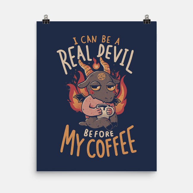 Real Devil Before My Coffee-None-Matte-Poster-eduely