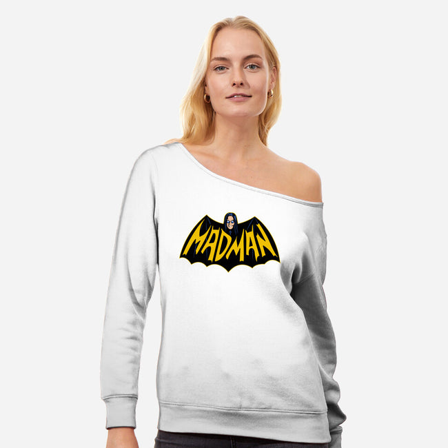 Mad Man-Womens-Off Shoulder-Sweatshirt-CappO