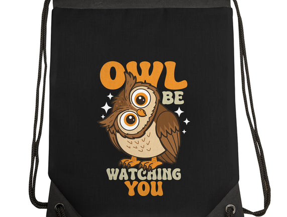 Owl Be Watching You