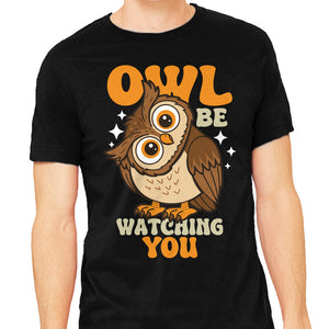 Owl Be Watching You