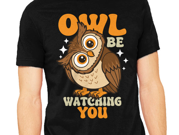 Owl Be Watching You