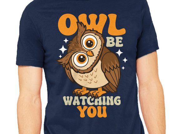 Owl Be Watching You