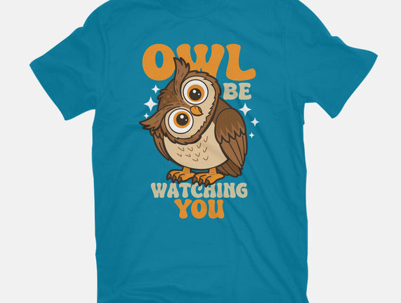 Owl Be Watching You