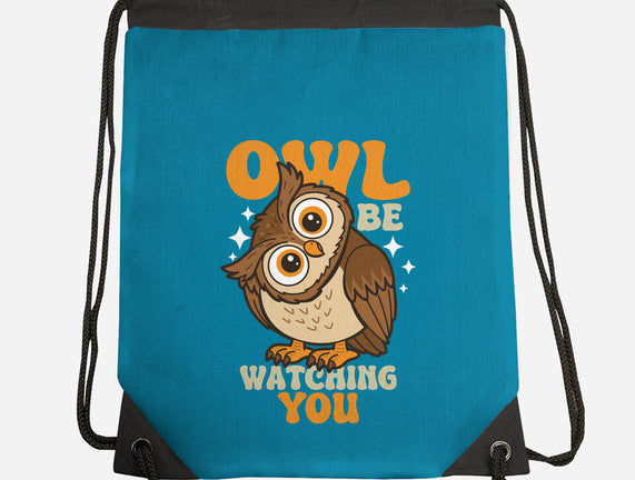 Owl Be Watching You