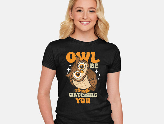 Owl Be Watching You