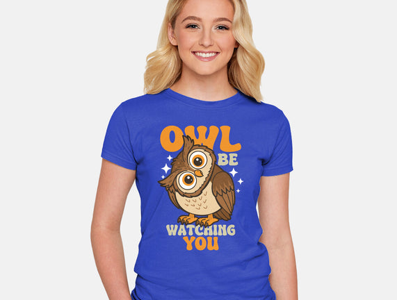 Owl Be Watching You