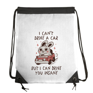 I Can Drive You Insane