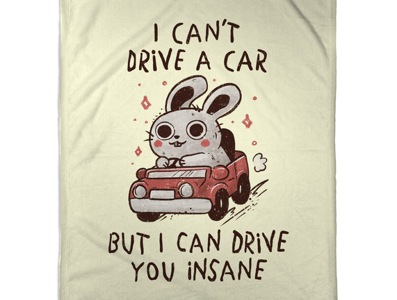 I Can Drive You Insane