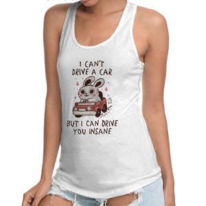 I Can Drive You Insane