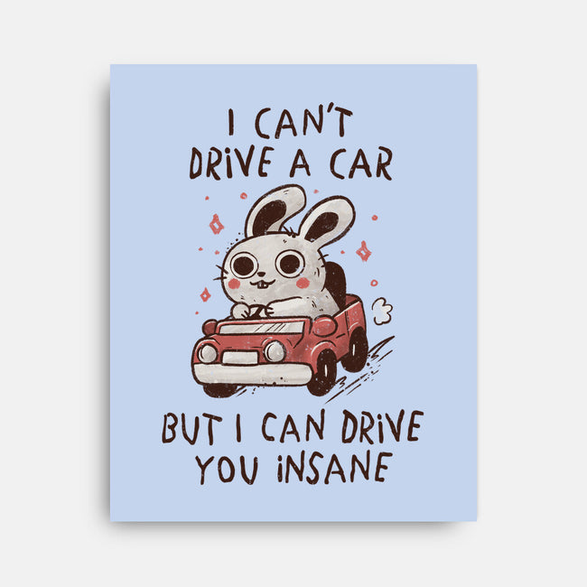 I Can Drive You Insane-None-Stretched-Canvas-koalastudio