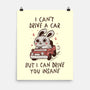 I Can Drive You Insane-None-Matte-Poster-koalastudio