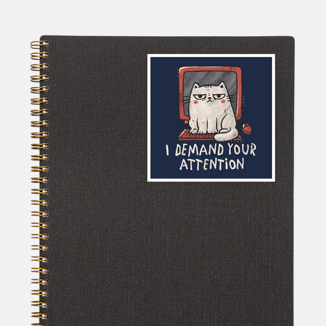 I Demand Your Attention-None-Glossy-Sticker-koalastudio