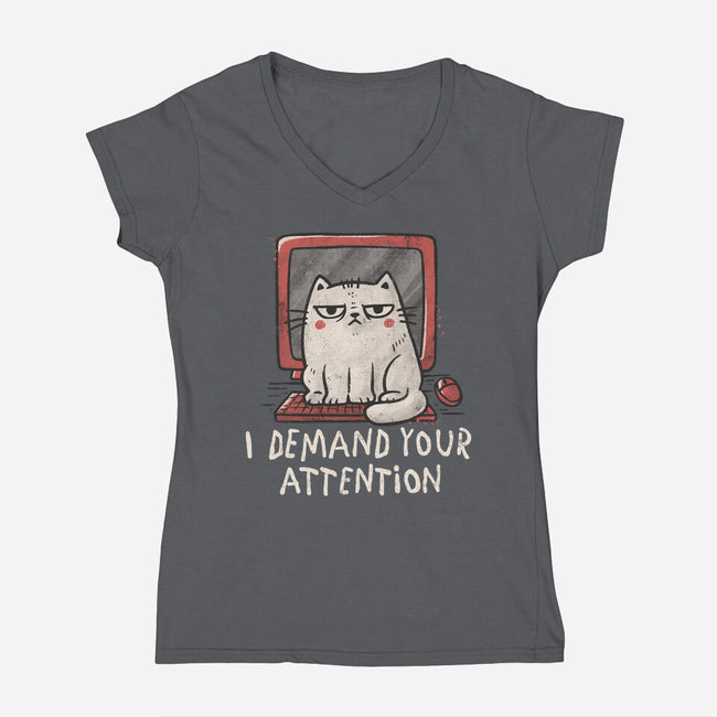 I Demand Your Attention-Womens-V-Neck-Tee-koalastudio