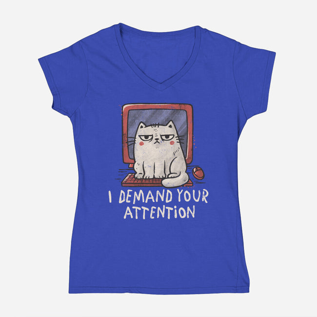 I Demand Your Attention-Womens-V-Neck-Tee-koalastudio