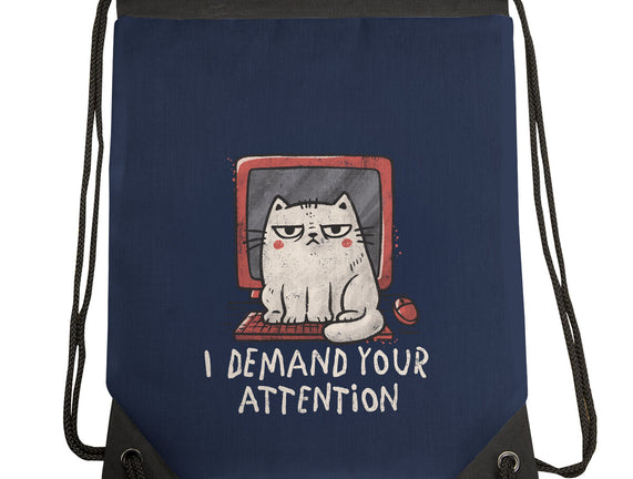 I Demand Your Attention