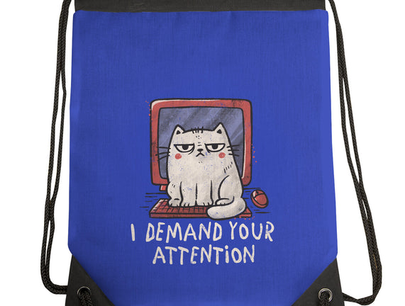 I Demand Your Attention