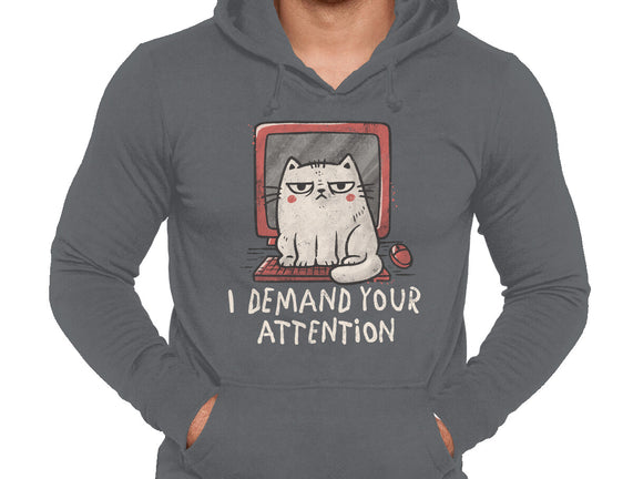 I Demand Your Attention
