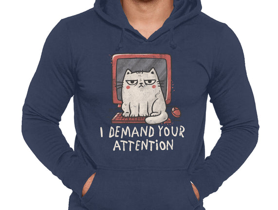 I Demand Your Attention