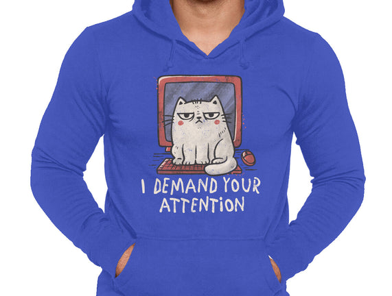 I Demand Your Attention