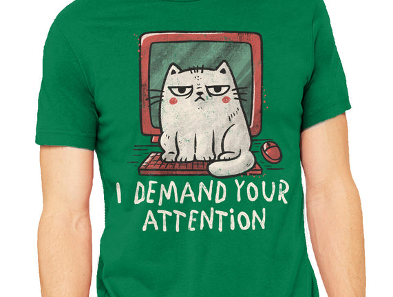 I Demand Your Attention