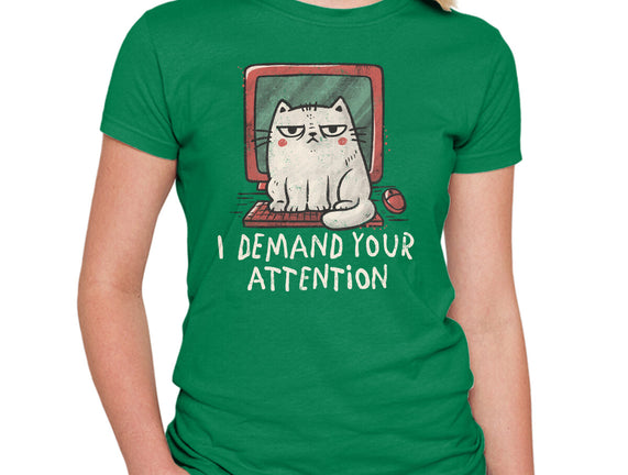 I Demand Your Attention
