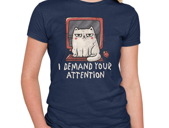 I Demand Your Attention