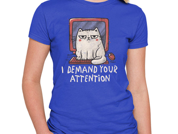 I Demand Your Attention