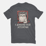 I Demand Your Attention-Womens-Fitted-Tee-koalastudio