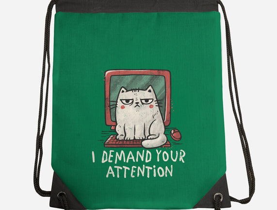 I Demand Your Attention