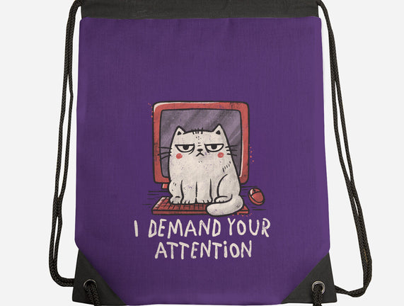 I Demand Your Attention
