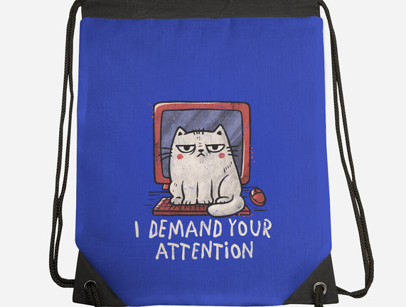 I Demand Your Attention