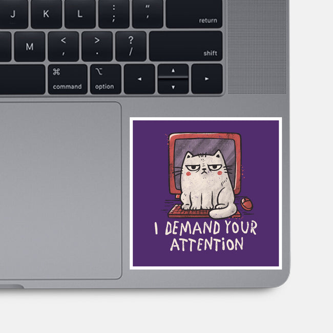 I Demand Your Attention-None-Glossy-Sticker-koalastudio