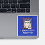 I Demand Your Attention-None-Glossy-Sticker-koalastudio