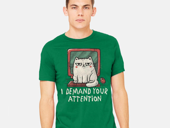 I Demand Your Attention