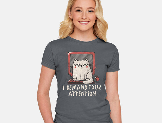 I Demand Your Attention