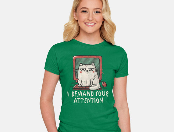 I Demand Your Attention