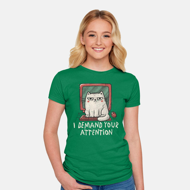 I Demand Your Attention-Womens-Fitted-Tee-koalastudio