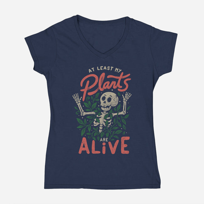 At Least My Plants Are Alive-Womens-V-Neck-Tee-eduely