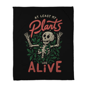 At Least My Plants Are Alive