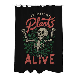 At Least My Plants Are Alive