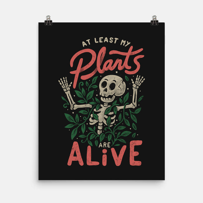 At Least My Plants Are Alive-None-Matte-Poster-eduely