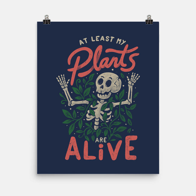 At Least My Plants Are Alive-None-Matte-Poster-eduely