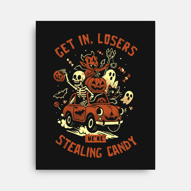 Get In Losers We Are Stealing Candy-None-Stretched-Canvas-eduely