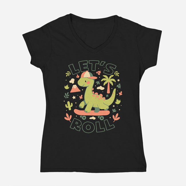 Lets Roll Dino-Womens-V-Neck-Tee-eduely