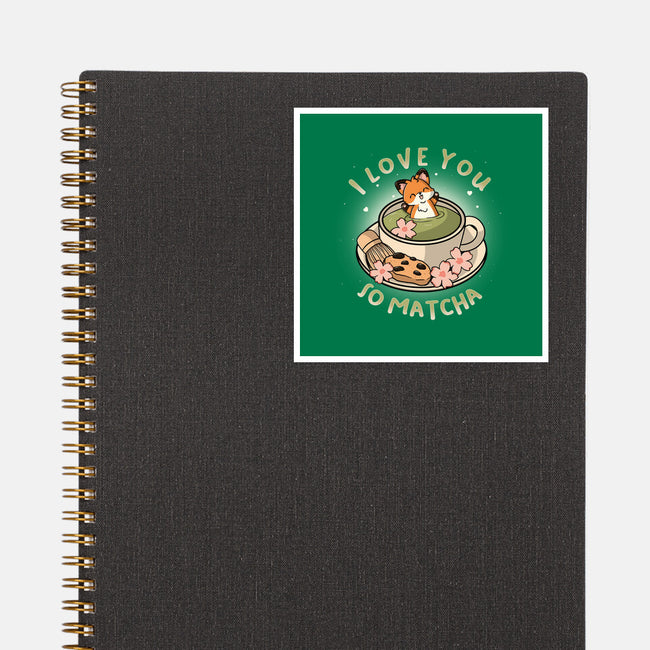 I Love You So Matcha-None-Glossy-Sticker-Freecheese